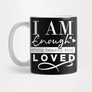 You are enough! Mug